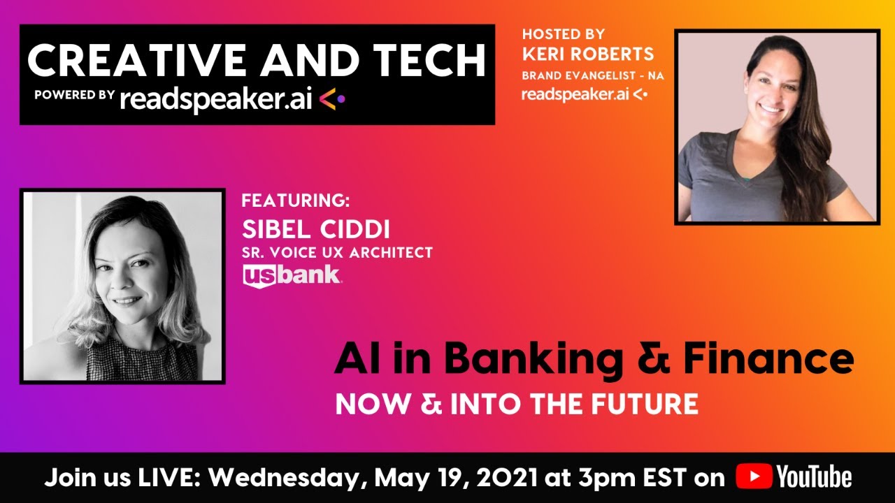 AI in Banking & Finance - Now & Into the Future with Sibel Ciddi, Sr. Voice UX Architect, US Bank