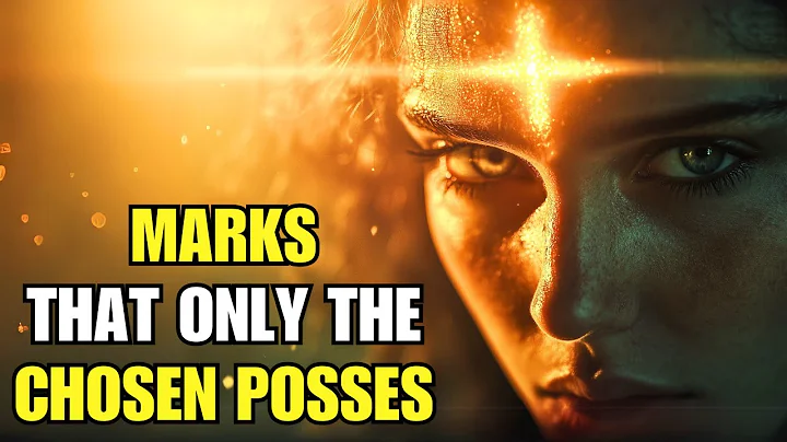 Only the CHOSEN ones possess these 7 MARKS – Do you have ANY?