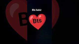 #bts #hater
