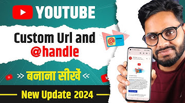 How to Make YouTube Custome URL and YouTube Handle | YouTube New Update 2024