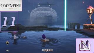 Code Vein II (11) The Journey, Not The Destination [Nebulous Adventures]