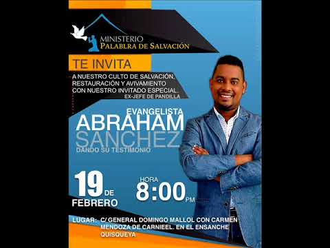 Testimonio Del Evangelista Abraham Sanchez Ex. Pandillero
