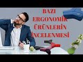 Ergonomik rnlerin incelenmesi