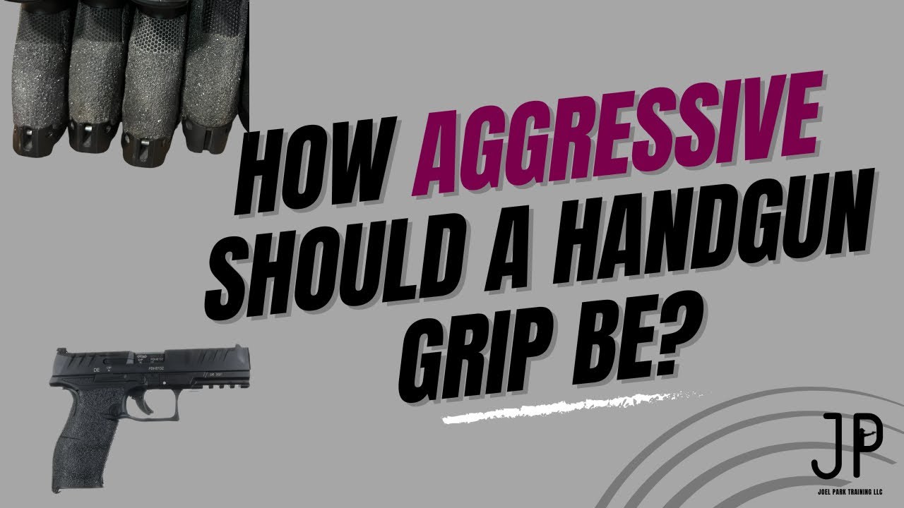 How Aggressive Should a Handgun Grip Be? - YouTube
