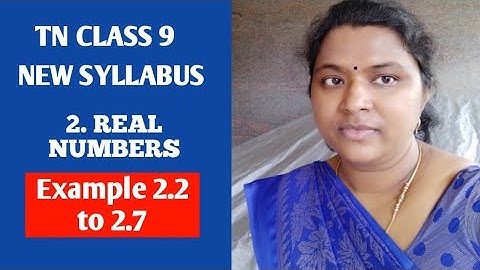 9th Maths | Real Numbers | Example 2.2 to 2.7 | rational numbers| TN NEW Syllabus samacheer