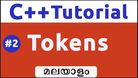 Tokens In C++ -Malayalam #2