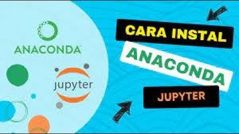 Cara Menginstal Anaconda Python dan Jupyter Lab
