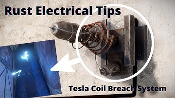 Rust Electrical Tips #1 - Automatic tesla Coil Breach System
