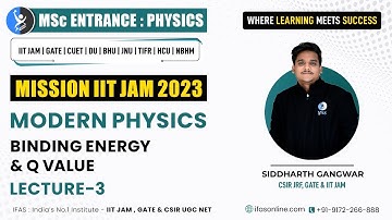 Important Topic Binding Energy & Q Value | Nuclei Force For IIT JAM Physics