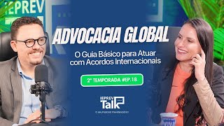 Capa do episódio ADVOCACIA GLOBAL: O GUIA BÁSICO PARA ATUAR COM ACORDOS INTERNACIONAIS | Everson Salem no IEPREV Talk