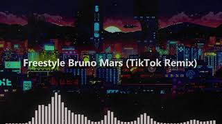 Freestyle Bruno Mars Tiktok Remix ML Trending Song