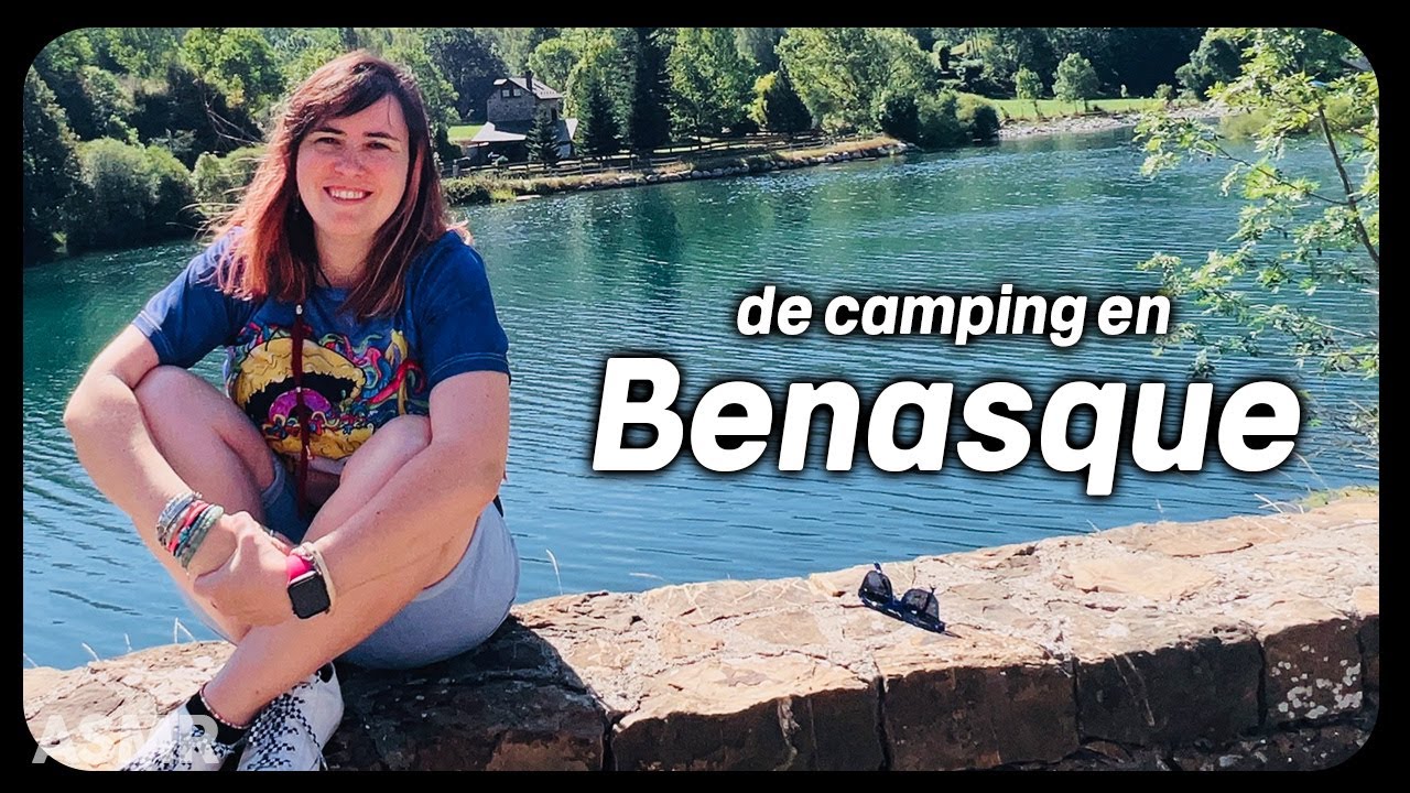 ASMR Susurros Relax en BENASQUE vacaciones camping | Zeiko ASMR