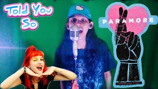 Paramore - Told you so (VOCAL COVER)