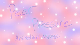 Peer Pressure Animation Meme
