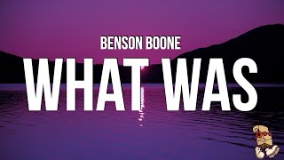 Benson Boone - What Was (Lyrics)