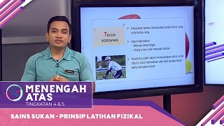 Menengah Atas | Sains Sukan - Prinsip Latihan Fizikal [R]