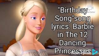 Мультик The Birthday Song song lyrics Barbie in The 12 Dancing princesses