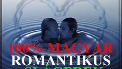 100% MAGYAR Romantikus Slágerek  Mixed By M Zozy 2011 wmv
