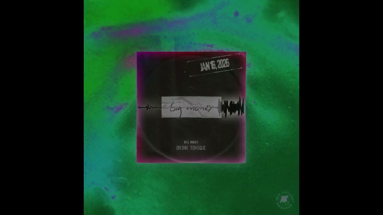drink tonique - Big Money [Ray Collect Records]