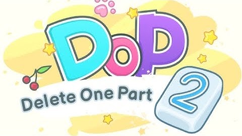 Dop 2 delete One part different levels 