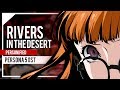 Persona 5 OST - Rivers in the Desert - Cover by Lollia and Sleeping Forest