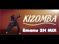 KIZOMBA - 2H MIX - DJ EMANU 💃🏾🕺🏼