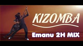KIZOMBA - 2H MIX - DJ EMANU 💃🏾🕺🏼