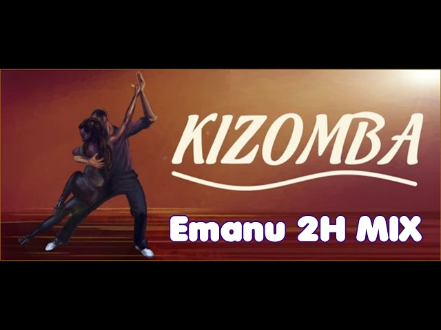 KIZOMBA - 2H MIX - DJ EMANU 💃🏾🕺🏼 class=
