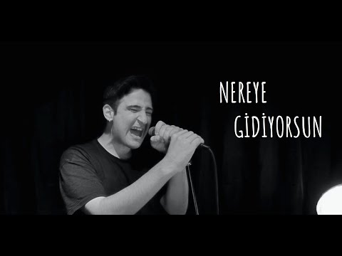 Serhat Erdem - Nereye Gidiyorsun