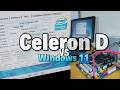 Celeron D Vs Windows 11 Rodou ou queimou? Celeron de 65nm contra windows de 2021