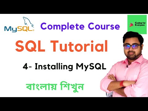 #4 Installing MySQL | MySQL Tutorial for Beginners | Coding for Everyone | Bangla Tutorial |