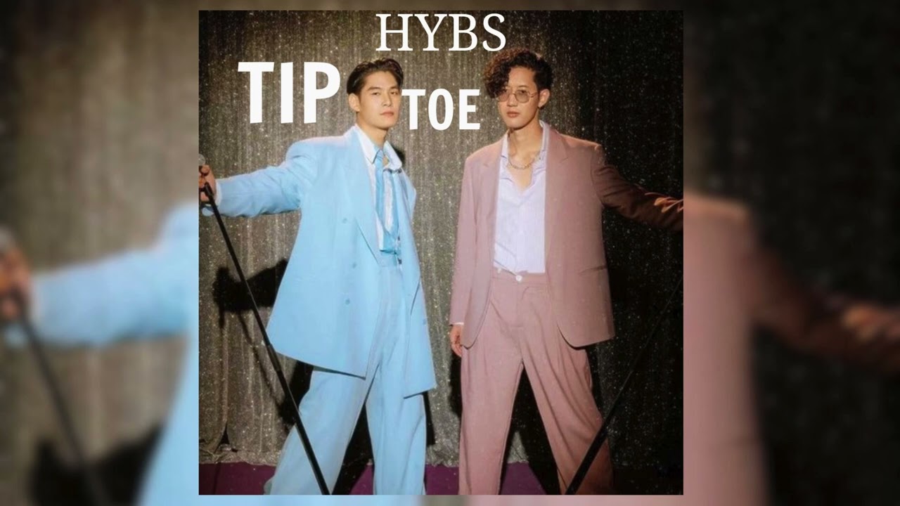 HYBS Tip Toe YouTube HYBS Tip Toe YouTube