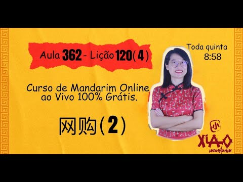 Aula 362 - Curso de mandarim GRÁTIS do zero ao avançado (Lição 120-4).网购2