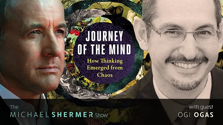 Journey of the Mind: How Thinking Emerged from Chaos (Ogi Ogas)