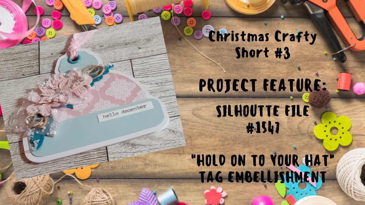 Christmas Craft Short Video 3 "Hold on to your hat" A winter tag