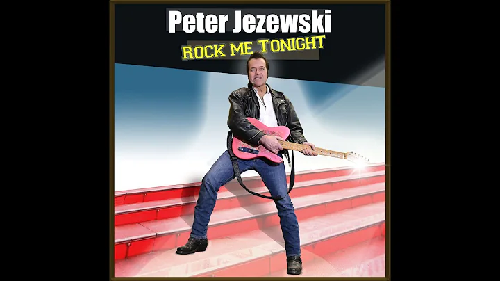 Peter Jezewski - Rock Me Tonight (OFFICIAL MUSIC V...