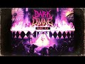 Dark divine  deadly fun official stream