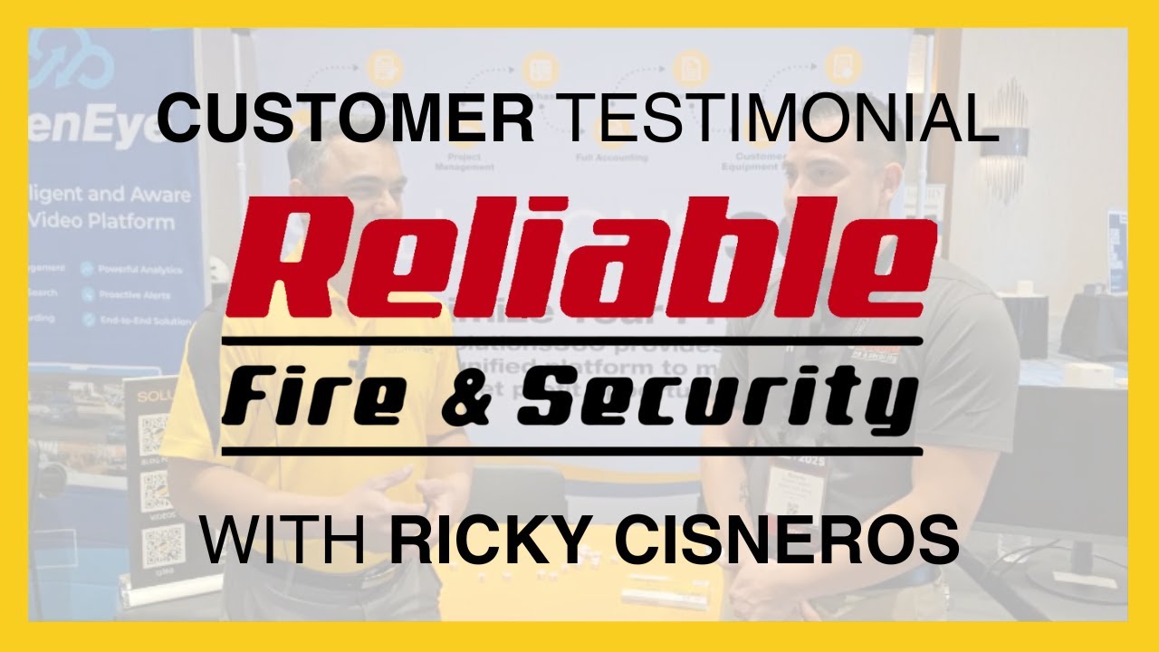 Testimonial: Ricky Cisneros - Reliable Fire & Security