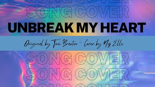 TONI BRAXTON - Unbreak my heart Cover