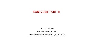 M.Sc. Botany Semester III Paper XIII Rubiaceae part II by Dr. O.P.Sharma, Dept. of Botany, G.C.Bundi