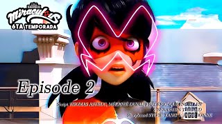 El SEGUNDO EPISODIO nos REVELA a MARINETTE AKUMATIZADA en la 6ta TEMPORADA de MIRACULOUS LADYBUG