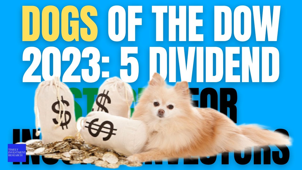 Do I Qualify For Doge Dividend Dogs of the Dow 2023 5 Dividend Stocks for Income Investors - YouTube