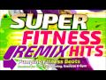 Super Fitness Remixed Hits Continuous Mix Sampler !