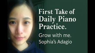 Daily Classical Piano Practice |  First Take