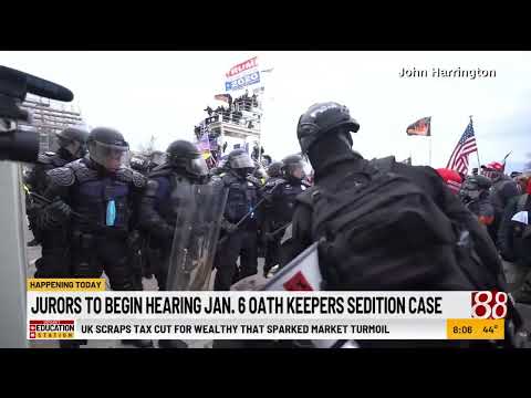 Jurors begin hearing Jan. 6 Oath Keepers sedition case