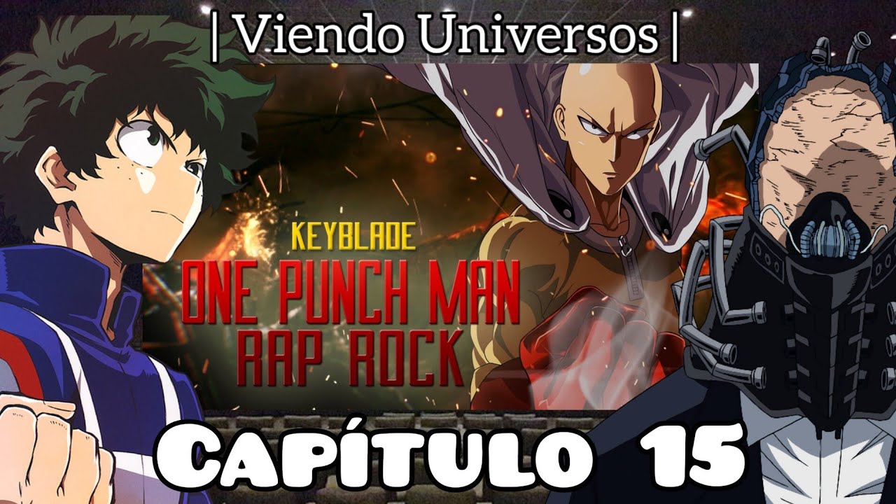 BNHA Viendo Universos| Capítulo 15 | Saitama