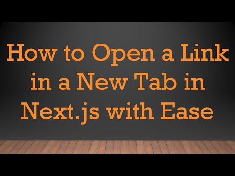How to Open a Link in a New Tab in Next.js with Ease