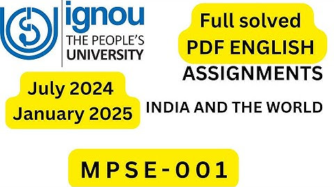 MPSE-001 SOLVED ASSIGNMENT 2024-25 ||INDIA AND THE WORLD