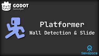 Godot 4 Tutorial - Platformer Wall Detection & Slide