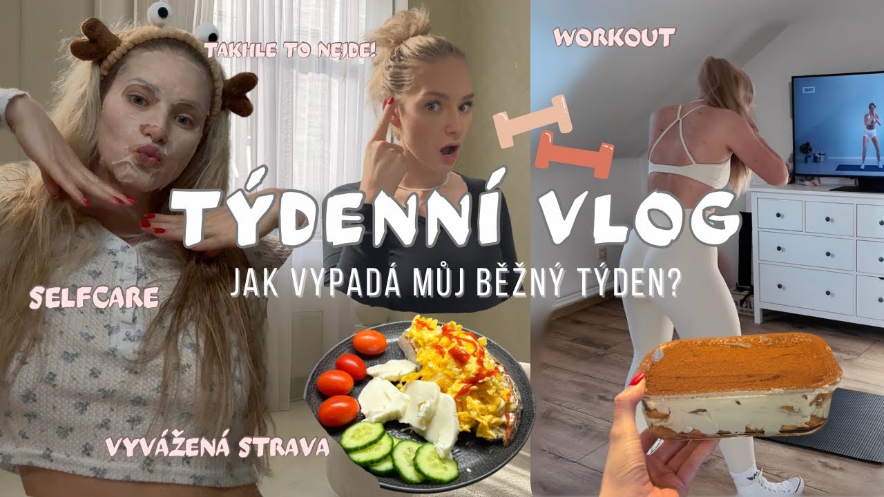 TÝDENNÍ VLOG! (cvičení, recepty, hodně práce, s Anetkou spolu)